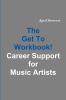 The Get To Workbook! - Career Support for Music Artists