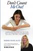 Don't Count Me Out! A GUIDE TO BETTER GRADES AND TEST SCORES PRE K -12TH
