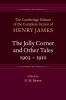 The Jolly Corner and Other Tales 1903-1910