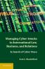 Managing Cyber Attacks in International Law Business and Relations