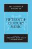 The Cambridge History of Fifteenth-Century Music