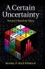 A Certain Uncertainty