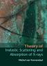 Theory of Inelastic Scattering and Absorption of X-rays