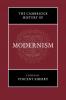 The Cambridge History of Modernism