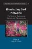 Illuminating Dark Networks