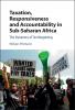 Taxation Responsiveness and Accountability in Sub-Saharan Africa