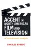 Accent in North American Film and Television