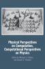 Physical Perspectives on Computation Computational Perspectives on Physics