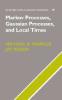 Markov Processes Gaussian Processes and Local Times