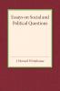 Essays on Social and Political Questions