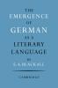 The Emergence of German as a Literary Language 1700 1775