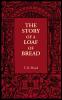The Story of a Loaf of Bread