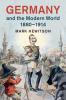 Germany and the Modern World 1880-1914