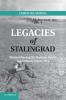 Legacies of Stalingrad