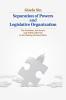 Separation of Powers and Legislative Organization
