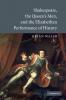 Shakespeare the Queen's Men and the Elizabethan Performance of History