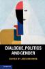 Dialogue Politics and Gender