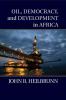 Oil Democracy and Development in Africa