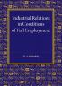 Industrial Relations in Conditions of Full Employment