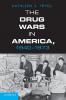 The Drug Wars in America 1940 1973