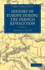 History of Europe During the French Revolution - Volume 6