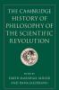 The Cambridge History of Philosophy of the Scientific Revolution