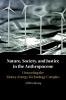 Nature Society and Justice in the Anthropocene