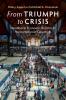 From Triumph to Crisis