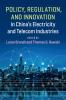 Policy Regulation and Innovation in China's Electricity and Telecom Industries