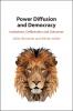 Power Diffusion and Democracy