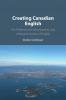 Creating Canadian English