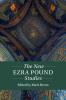 The New Ezra Pound Studies