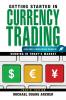 Getting Started in Currency Trading