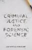 Criminal Justice and Forensic Science