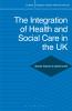 The Integration of Health and Social Care in the UK