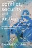 Conflict Security and Justice