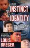 From Instinct to Identity