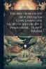 The Doctrine of the New Jerusalem Concerning the Sacred Scripture [By E. Swedenborg Tr. by P. Provo]