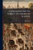 A Discourse On the Subject of American Slavery