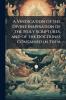 A Vindication of the Divine Inspiration of the Holy Scriptures and of the Doctrines Contained in Them