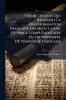 Exposé Des Lois Qui Régissent La Transformation Française Des Mots Latins. Ouvrage Complémentaire Du Dictionnaire D'Étymologie Française