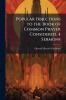 Popular Objections to the Book of Common Prayer Considered 4 Sermons