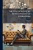 The Psychological Development of Expression; Volume 1