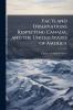 Facts and Observations Respecting Canada and the United States of America