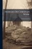 Homilies On Christian Work