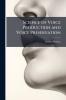Science of Voice Production and Voice Preservation