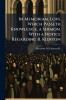 In Memoriam. Love Which Passeth Knowledge a Sermon. With a Notice Regarding R. Kidston