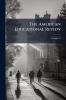 The American Educational Review; Volume 31