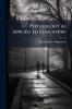 Psychology As Applied to Education