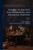 History of Ancient Early Christian and Mediaeval Painting; Volume 1